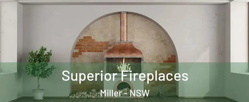 Superior Fireplaces Miller - NSW