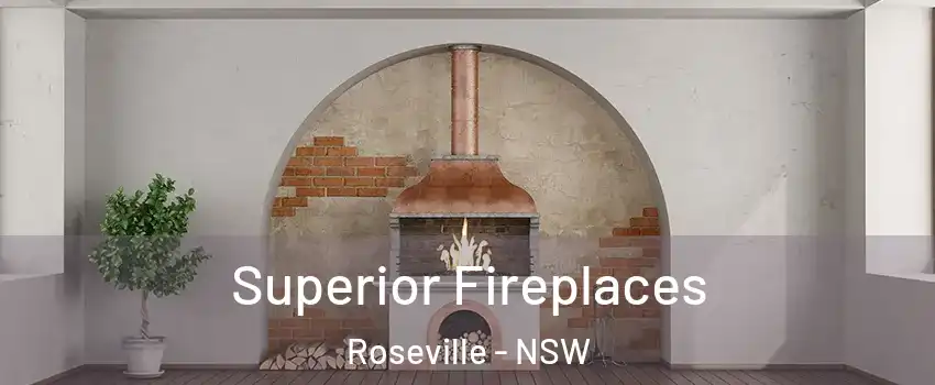 Superior Fireplaces Roseville - NSW