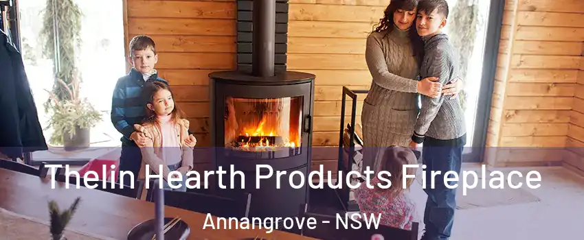 Thelin Hearth Products Fireplace Annangrove - NSW