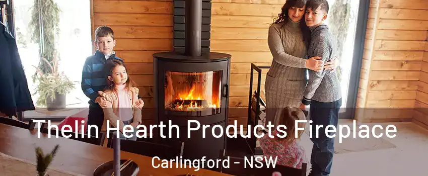 Thelin Hearth Products Fireplace Carlingford - NSW