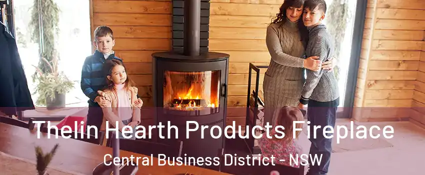 Thelin Hearth Products Fireplace Central Business District - NSW