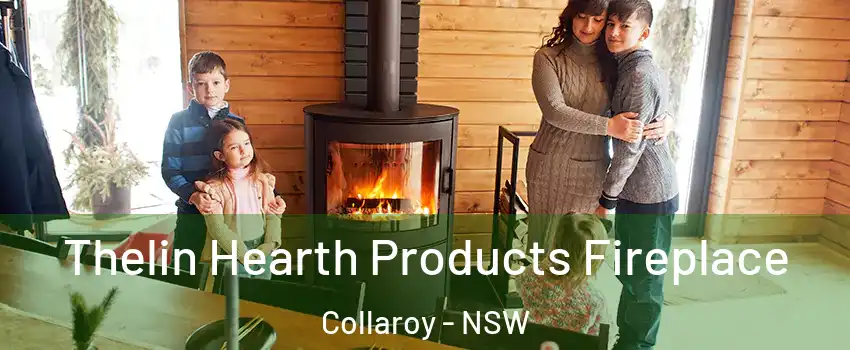 Thelin Hearth Products Fireplace Collaroy - NSW