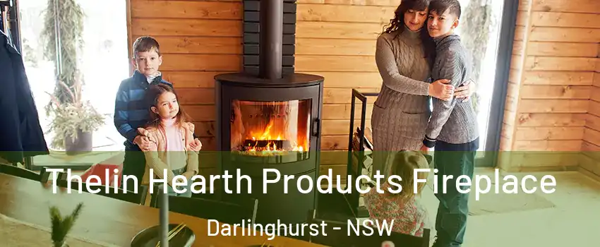 Thelin Hearth Products Fireplace Darlinghurst - NSW