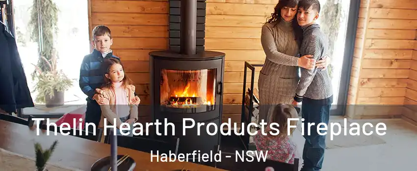 Thelin Hearth Products Fireplace Haberfield - NSW