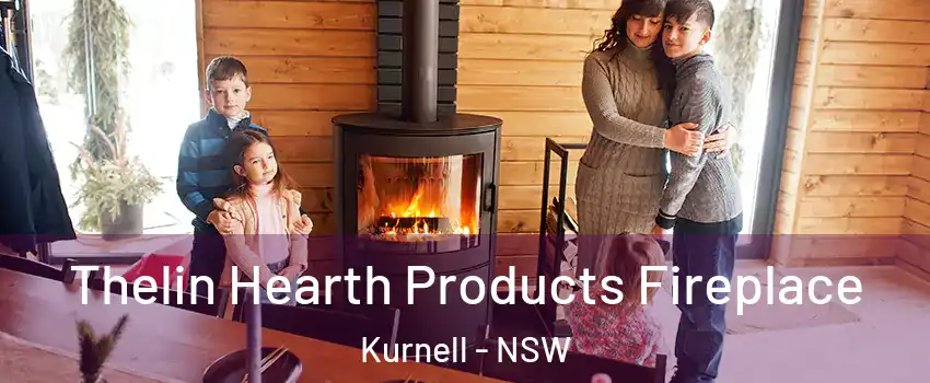 Thelin Hearth Products Fireplace Kurnell - NSW