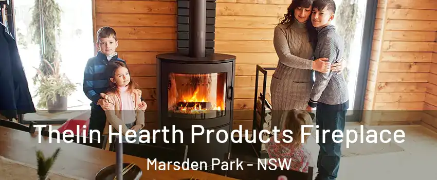 Thelin Hearth Products Fireplace Marsden Park - NSW