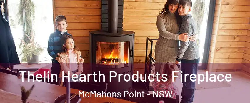 Thelin Hearth Products Fireplace McMahons Point - NSW