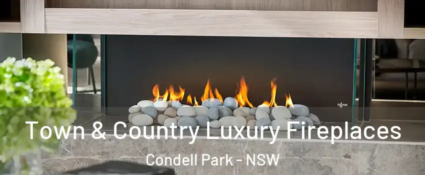  Town & Country Luxury Fireplaces Condell Park - NSW