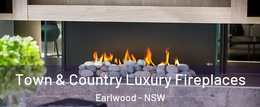 Town & Country Luxury Fireplaces Earlwood - NSW