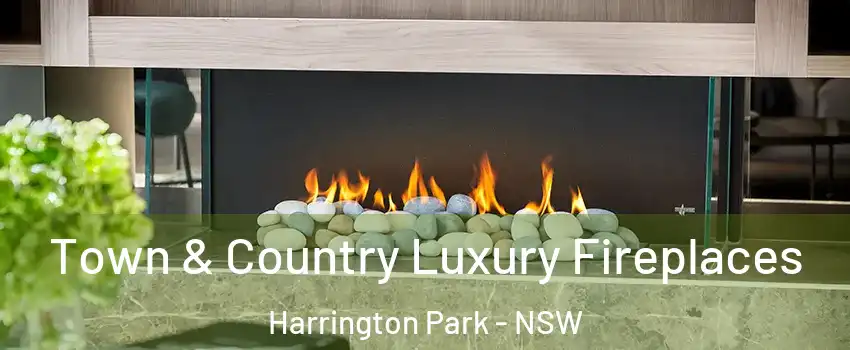 Town & Country Luxury Fireplaces Harrington Park - NSW