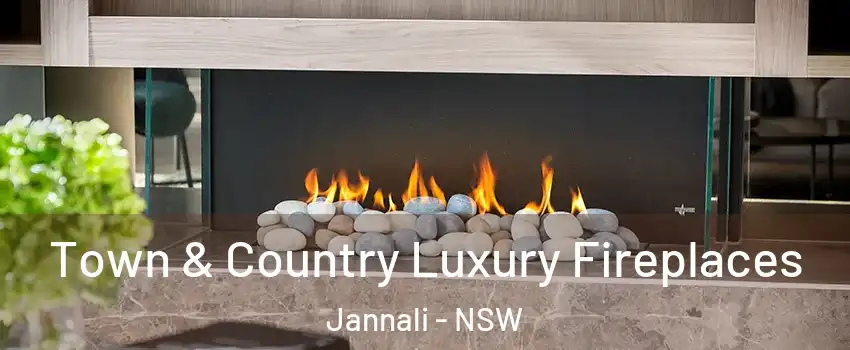 Town & Country Luxury Fireplaces Jannali - NSW