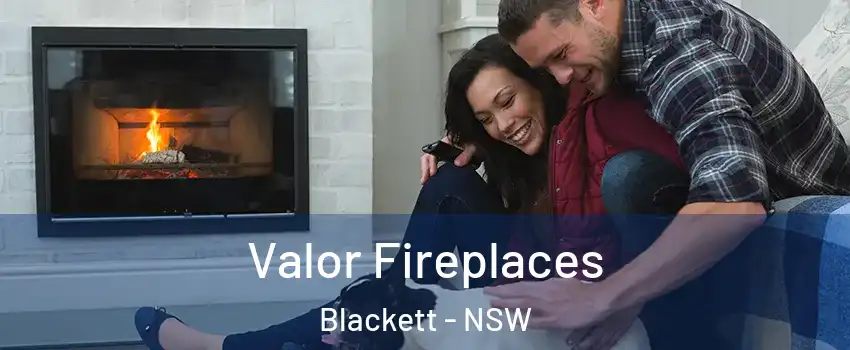 Valor Fireplaces Blackett - NSW
