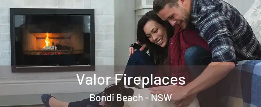  Valor Fireplaces Bondi Beach - NSW