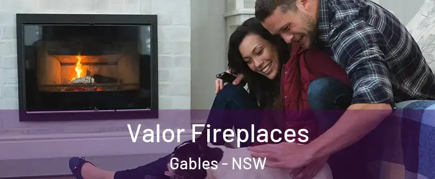 Valor Fireplaces Gables - NSW
