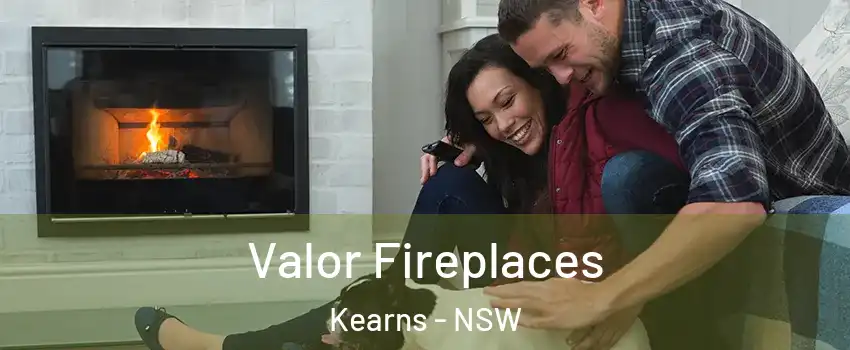 Valor Fireplaces Kearns - NSW