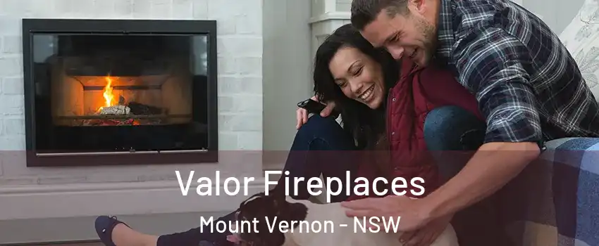 Valor Fireplaces Mount Vernon - NSW