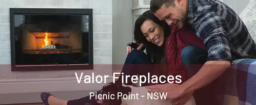 Valor Fireplaces Picnic Point - NSW