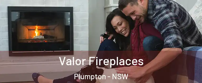 Valor Fireplaces Plumpton - NSW