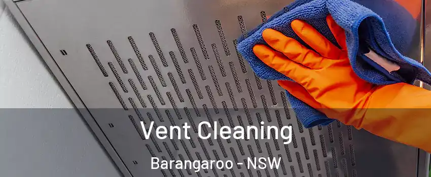 Vent Cleaning Barangaroo - NSW
