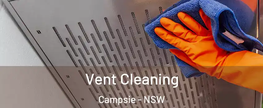 Vent Cleaning Campsie - NSW