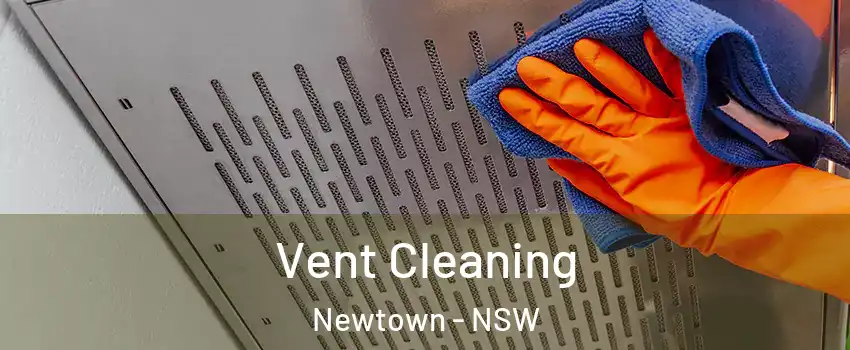 Vent Cleaning Newtown - NSW