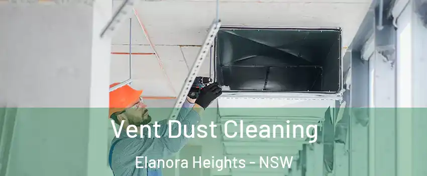 Vent Dust Cleaning Elanora Heights - NSW