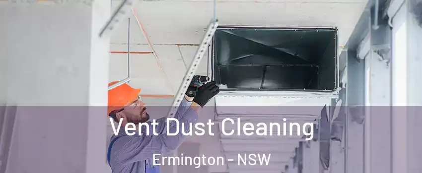 Vent Dust Cleaning Ermington - NSW