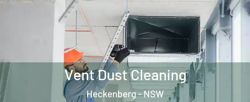 Vent Dust Cleaning Heckenberg - NSW