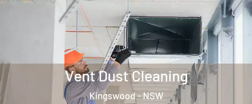 Vent Dust Cleaning Kingswood - NSW
