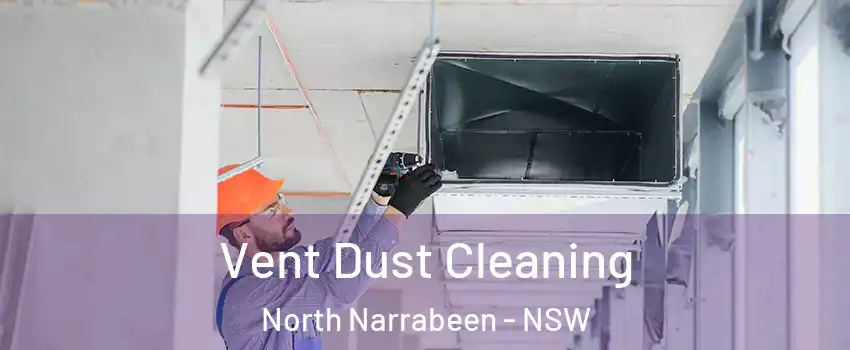 Vent Dust Cleaning North Narrabeen - NSW