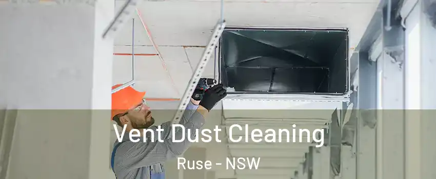 Vent Dust Cleaning Ruse - NSW