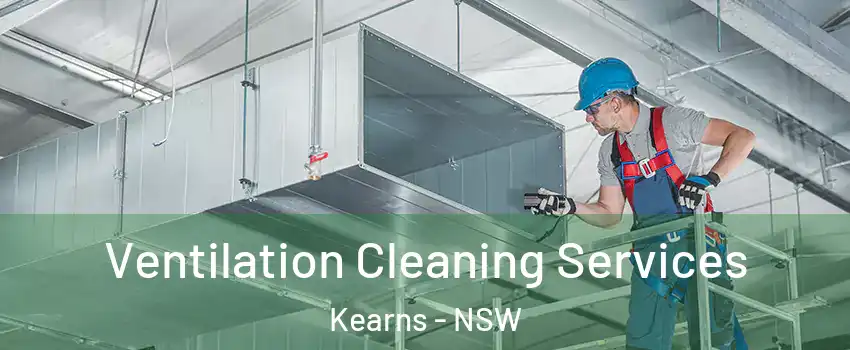 Ventilation Cleaning Services Kearns - NSW