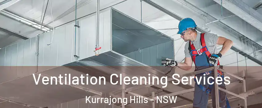 Ventilation Cleaning Services Kurrajong Hills - NSW