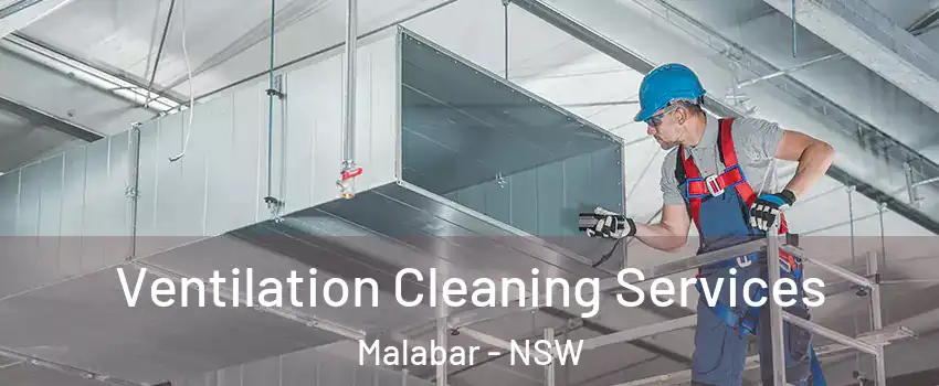 Ventilation Cleaning Services Malabar - NSW