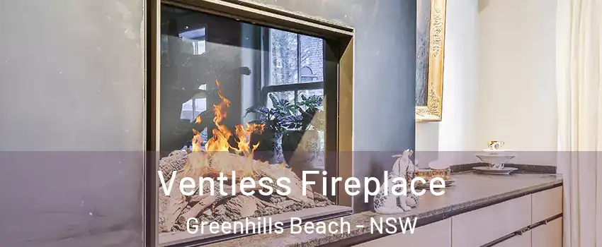 Ventless Fireplace Greenhills Beach - NSW