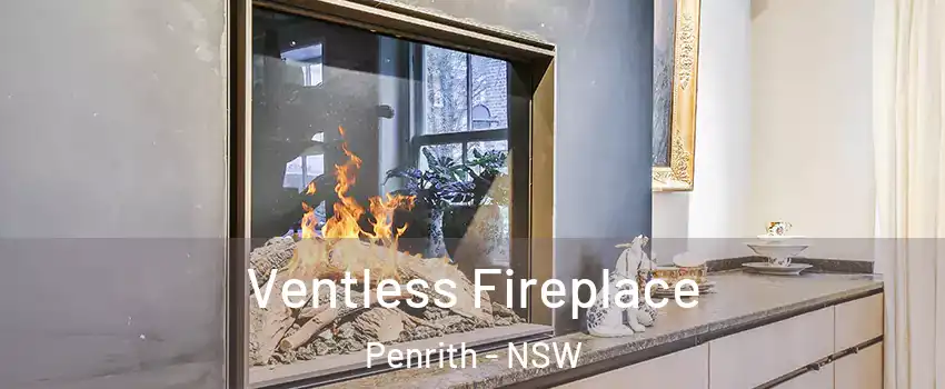 Ventless Fireplace Penrith - NSW