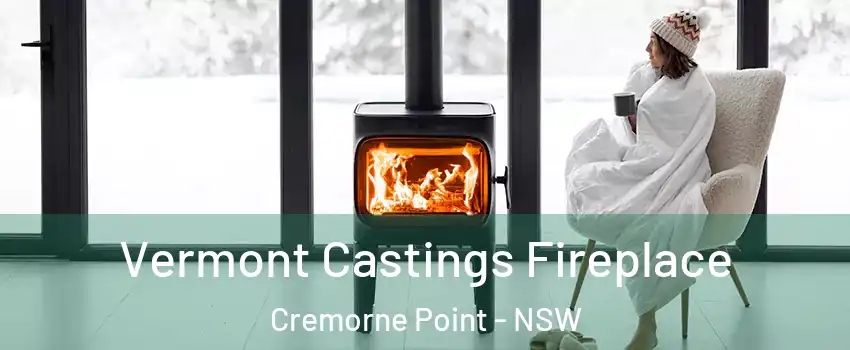 Vermont Castings Fireplace Cremorne Point - NSW