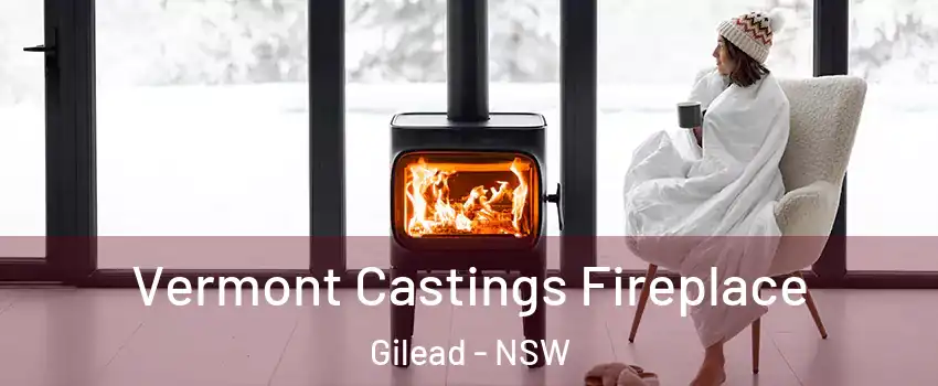 Vermont Castings Fireplace Gilead - NSW