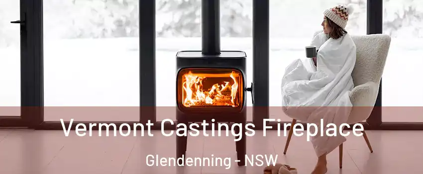 Vermont Castings Fireplace Glendenning - NSW