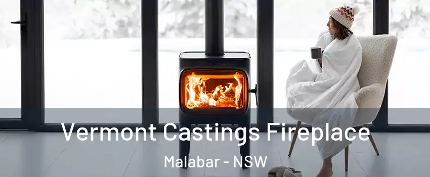 Vermont Castings Fireplace Malabar - NSW
