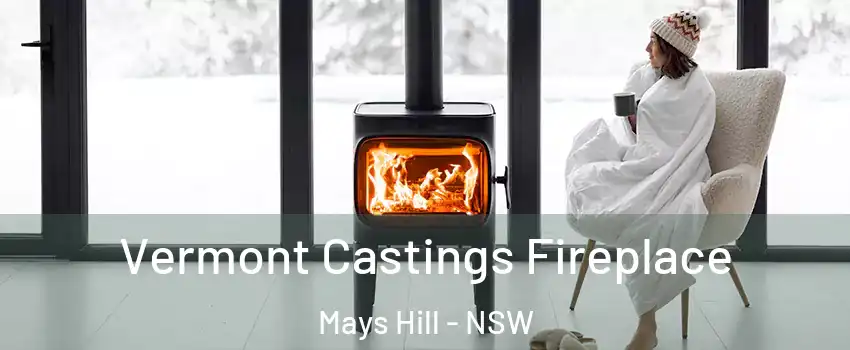 Vermont Castings Fireplace Mays Hill - NSW