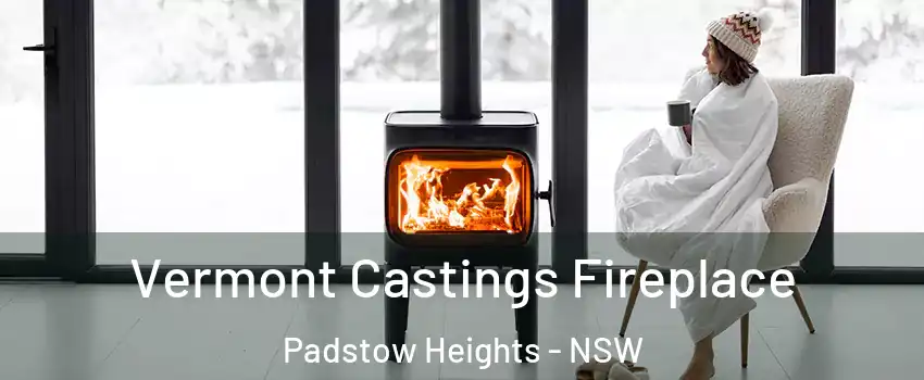 Vermont Castings Fireplace Padstow Heights - NSW