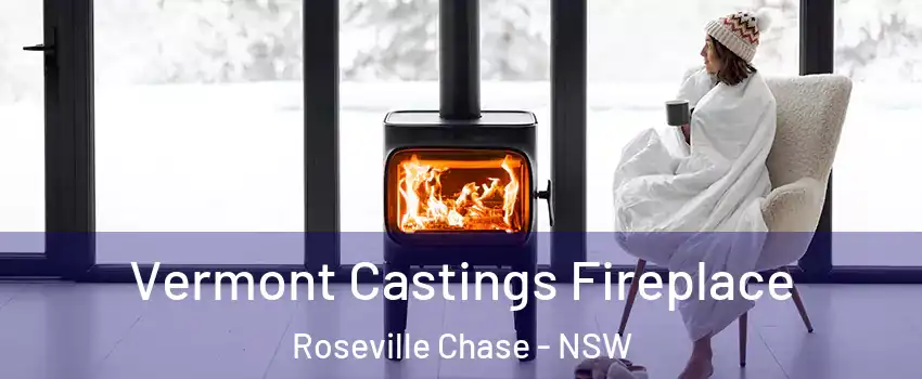 Vermont Castings Fireplace Roseville Chase - NSW