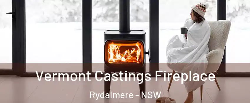 Vermont Castings Fireplace Rydalmere - NSW