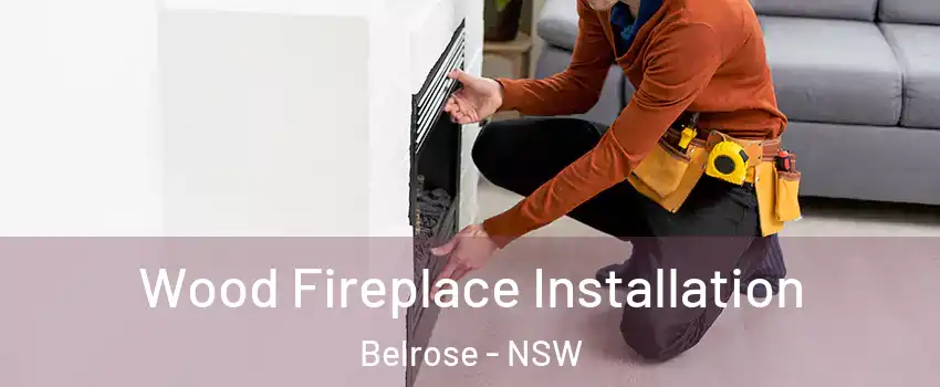 Wood Fireplace Installation Belrose - NSW