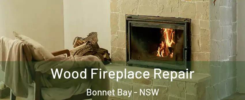  Wood Fireplace Repair Bonnet Bay - NSW