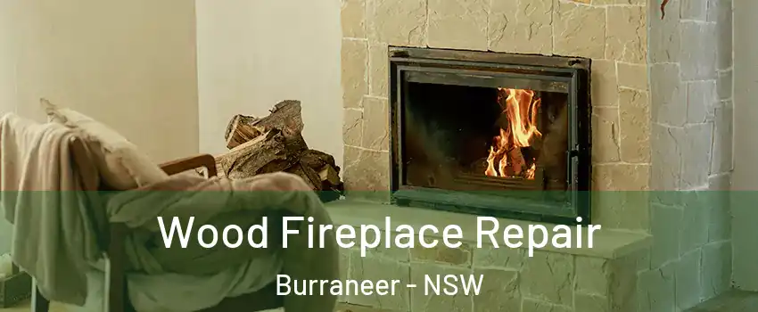 Wood Fireplace Repair Burraneer - NSW