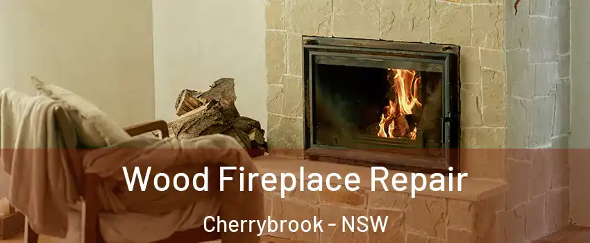  Wood Fireplace Repair Cherrybrook - NSW