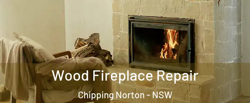  Wood Fireplace Repair Chipping Norton - NSW