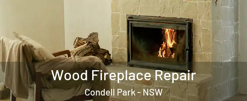  Wood Fireplace Repair Condell Park - NSW